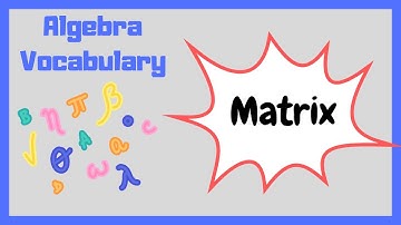 Algebra Vocabulary- Matrix