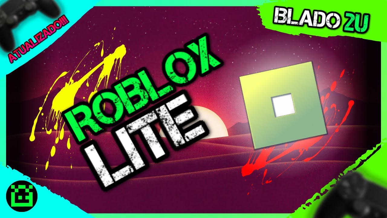 ROBLOX LITE] ❤ ATUALIZOUU!! NOVA VERSÃO DO ROBLOX LITE PARA ANDROID  FRACO//RIOPLAY// 