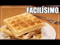 Gofres Fáciles y Rápidos | Waffles Paso a Paso