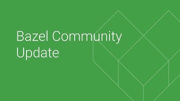 Bazel Community Update - 5/19/22