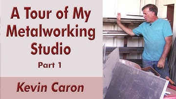 A Tour of My Metalworking Studio, Part 1 - Kevin Caron