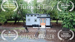 Watch Turned Tiny: The Business of Tiny Homes Trailer