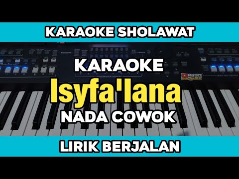 Karaoke - ISYFALANA Nada Cowok Lirik Berjalan | Karaoke Sholawat