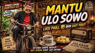 Ludruk Kartolo CS - Mantu Ulo Sowo | Jula Juli Dagelan Jawa Lawas Asli Bikin Ngakak 🤣