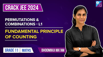 Fundamental Principle of Counting: Permutations and Combinations Problems Mystery Solved | JEE Main