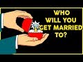 Who Will You Get Married To? Personality Test | Mister Test