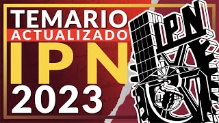 Examen IPN 2023: nueva estructura y temario