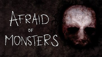 Afraid of Monsters (part 1) | The Horror of Getting Lost