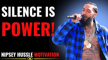 Silence is the Best Answer | Nipsey Hussle Powerful Motivation Speech