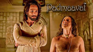 आपको हमने चंदन समझकर माथे पर लगाया, पर आप तो चंदन लिपटा साँप निकले! | Padmaavat Movie Scene-03