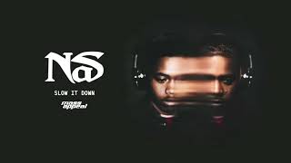 Смотреть клип Nas - Slow It Down (Official Audio)