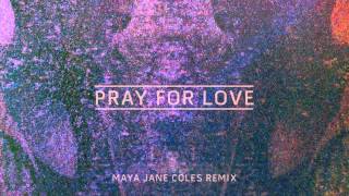 Kwabs - 'Pray For Love' (Maya Jane Coles Remix)