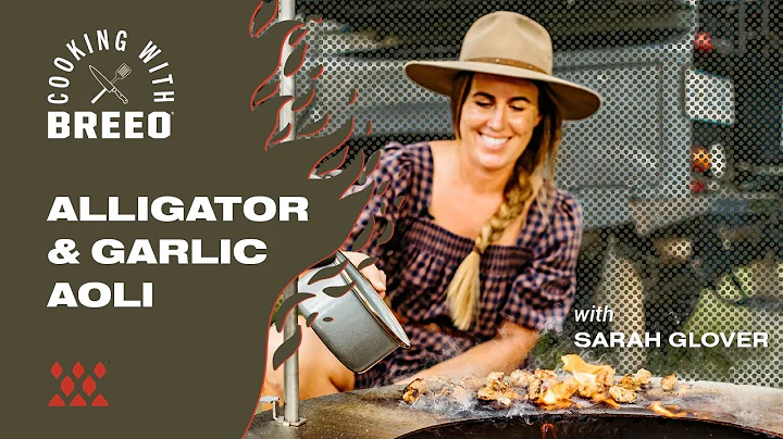 Garlic Aioli and Alligator with Sarah Glover