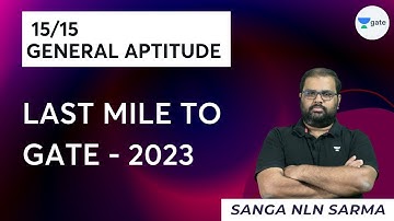 15/15 General Aptitude  GATE - 2023 |  Sanga N L N Sarma