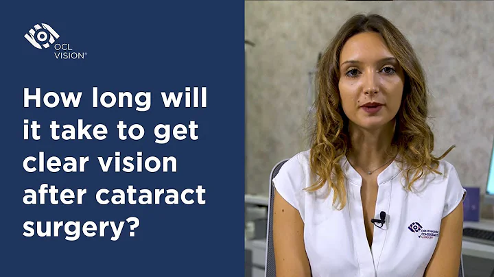 How long will it take to get clear vision after cataract surgery? | OCL Vision