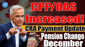 Canada Pension Update 2025 | CPP & OAS Increase | CRA Rules Explained