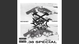 .38 Special (feat. Ned Bundy)