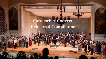 Carousel: A Concert - Rehearsal Compilation