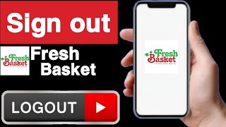 How to sign out fresh basket account||Sign out fresh basket account||Fresh basket account logout screenshot 3