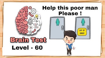 Brain Test Level 60 Help this poor man please walkthrough solution.