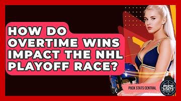 How Do Overtime Wins Impact The NHL Playoff Race? - Puck Stats Central