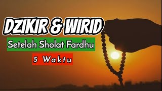 Bacaan Dzikir dan Wirid Sesudah Sholat Fardhu 5 Waktu, Shubuh, Dzuhur, Ashar, Maghrib, Isya