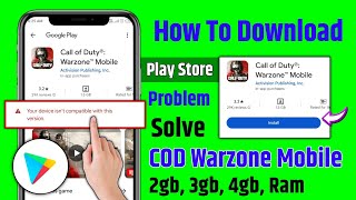 call of duty warzone mobile your device isn't compatible with this version | warzone mobile problem Resimi