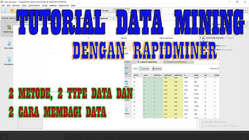 Tutorial Lengkap Implementasi Data Mining dengan Rapidminer