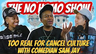 Too Real for Cancel Culture with Sam Jay | TNHS 158