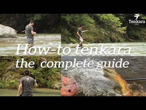The Complete Video Guide to Tenkara: 17 minutes covering everything you need to know to tenkara