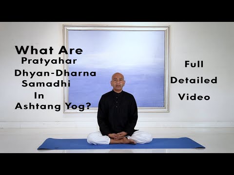 What Is Pratyahara, Dharana, Dhyana, and Samadhi in Ashtanga Yoga?