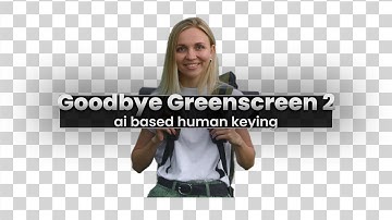 Goodbye Greenscreen 2.1 After Effect 2024