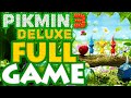 Pikmin 3 Deluxe - Longplay Full Game Walkthrough No Commentary Gameplay English (Nintendo Switch)