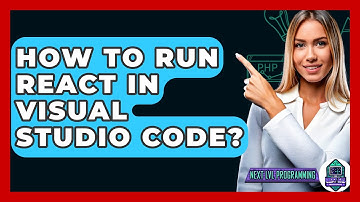 How To Run React In Visual Studio Code? - Next LVL Programming