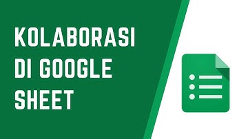 KOLABORASI DI GOOGLE SHEET
