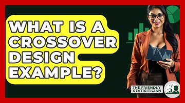 What Is A Crossover Design Example? - The Friendly Statistician