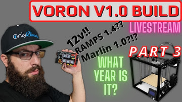 Blast from the Past - Build the VORON 1.0 PART 3  #livestream #3dprinting #3d