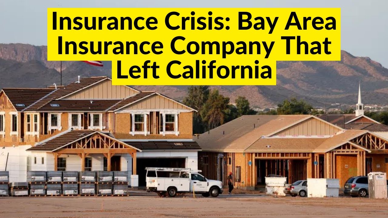Insurance Crisis Bay Area Insurance Company That Left California