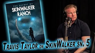 &#39;Skinwalker Ranch&#39; Season 5 is HERE | Travis Taylor NEW Interview
