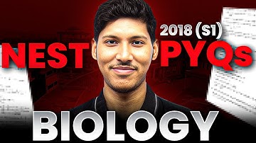 NEST Biology PYQs with Answers 2018 | Step-by-Step Solutions for Top Rank