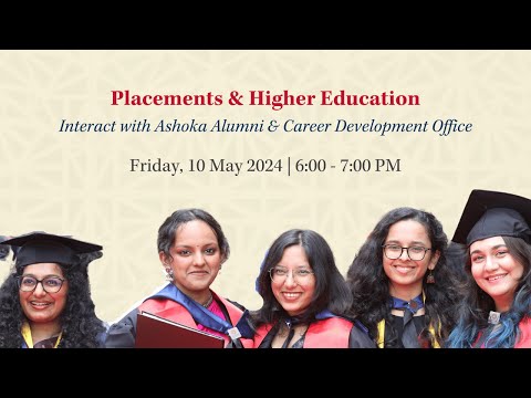 Placements & Higher Education after Ashoka