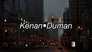 Kenan • Duman (Lyrics)