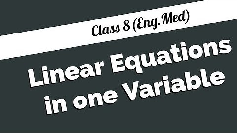 LINEAR EQUATIONS IN ONE VARIABLE|EX-2.5 |Q-5 to Q-10|CLASS 8| ENG.MED|YASH SONI
