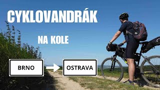 Cyklovandrak na kole z Brna do Ostravy!!!