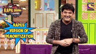 Kapil's Version Of Demonitization - The Kapil Sharma Show