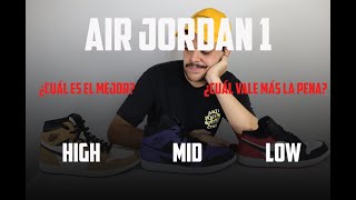 Air Jordan 1 Low vs Mid vs High - ¿Cuál gana?