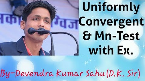 Sequence of Functions-2(Uniformly Convergent/Mn-Test with Examples in easy way)
