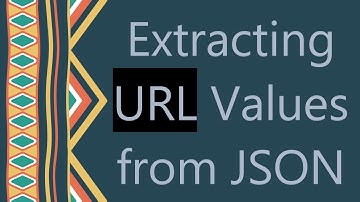 Extracting URL Values from JSON