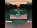 Extrait Audio: La Splendeur du monde