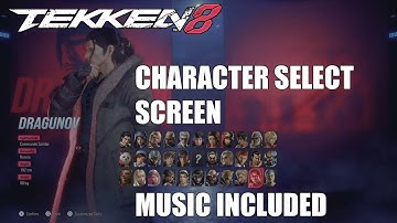 Tekken 8 - Character Select Screen Animations - Music - Launch Version